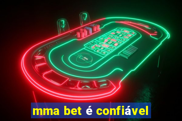 mma bet é confiável